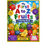 My First A to Z Fruits Coloring Book: Fun Fruit Coloring, Capital Letter Tracing & Early Learning Activities for Kids Ages 2-6