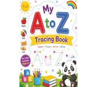 My First A to Z Letter Tracing Book: Learn how to Draw alphabets