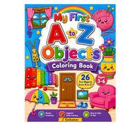 My First A to Z Objects Coloring Book: Fun Alphabet Learning with Cute Everyday Objects | Easy & Big Coloring Pages for Kids Ages 3-6 | Preschool, Kindergarten & Early Learning Activity Book