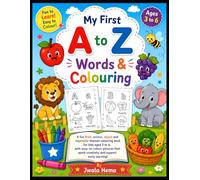 My First A to Z Words & Colouring: A to Z Colouring Activities with Animals, Fruits, Objects & Vegetables for Kids Ages 3-6