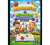 My First ABC & 123 Activity Book: Learn Letters, Numbers, and Basic Concepts for Preschool and Kindergarten - Fun Coloring, Tracing, and Counting Activities for Ages 3-5