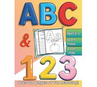 My First ABC & 123 Coloring Book for Kids Ages 3-5: Learn Letters, Numbers, Shapes and Fun Tracing Activities for Preschoolers