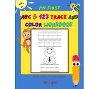 My First ABC & 123 Trace and Color Workbook: Pencil Control for Early Learners
