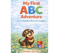 My First ABC Adventure: A Fun Alphabet Book for Toddlers