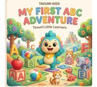 My First ABC Adventure: A Fun Alphabet Learning Book for Toddlers and Preschoolers