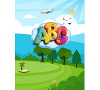 My First ABC Adventure: A Fun Alphabet Writing Practice Book for Kids, 120 Pages: Colorful Cartoon Landscape Edition - Preschool and Kindergarten Handwriting Workbook