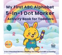 My First ABC Alphabet 5-In-1 Dot Marker Activity Book for Toddlers: 5-In-1 Preschool Nursery Learning: Dotting Colouring Cutting Alphabet ABCs ... Big Dots for Little Hands UK English Edition)
