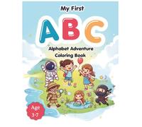 My First ABC: Alphabet Adventure Coloring Book