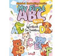 My First ABC Alphabet Handwriting Practice Workbook for Toddlers: Pen-controlled exercises for kids age 3-5 with letter tracing and cute animals to color
