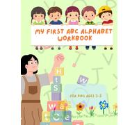 My First ABC Alphabet Workbook for Kids Ages 3-5