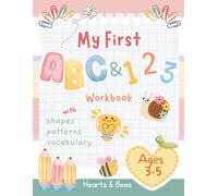 My First ABC and Numbers Workbook for Preschoolers Ages 3-5: Alphabet Tracing A-Z, Numbers 1-10, and Preschool Learning Activities for Kindergarten Readiness