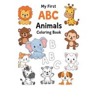 My First ABC Animal Coloring Book: Learn ABC with Animals