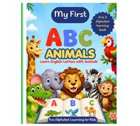 My First ABC Animals Book: A Fun A to Z Alphabet Learning Book for Kids Ages 2-5 | Learn English Letters, Uppercase & Lowercase with Cute Animal Friends