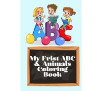 My First ABC & Animals Coloring Book