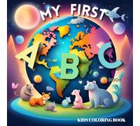 My first ABC book: EDUCATIONAL WAY TO EXPLORE VARIETY OF TOPICS