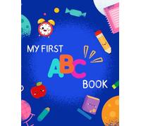 My First ABC Book: Fun Alphabet Learning with Matching Words and Images