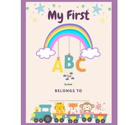 My First ABC: Color, Trace, Learn & Create Core Memories!