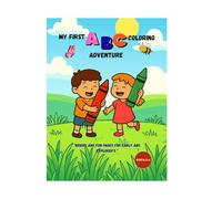 My first ABC coloring adventure: Bright & fun pages for early ABC explorer's Ages 3-6