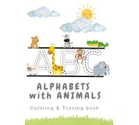My First ABC Coloring and Tracing Book: Fun Letter Practice and Animal Coloring for Preschoolers