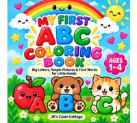 My First ABC Coloring Book: Big Letters, Simple Pictures & First Words for Little Hands