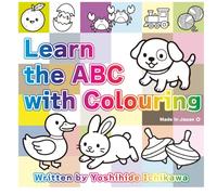 My First ABC Coloring Book: Color and Learn: ABC & Numbers