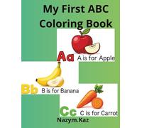 My First ABC Coloring Book: Easy Learning Pages for Toddlers Ages 3-6