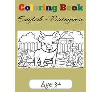 My first ABC Coloring Book English Portuguese: A Fun and Easy Bilingual ABC Coloring Book in English and Portuguese with One Image per Letter - Great for Kids Ages 3+