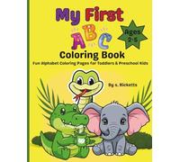 My First ABC Coloring Book: Fun alphabet coloring pages for toddlers & pre-school kids