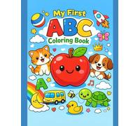 My First ABC Coloring Book: Fun Alphabet Coloring, Tracing, and Learning Activities for Kids Ages 3-6
