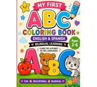 My First ABC Coloring Book: Learn the Alphabet in English & Spanish