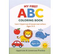My First ABC Coloring Book: Learn Uppercase & Lowercase Letters with Simple Alphabet Pictures for Kids Ages 3-5 | Preschool Letter Recognition & Early Learning Practice