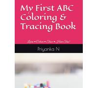 My First ABC Coloring & Tracing Book: Learn • Colour • Trace • Have Fun!