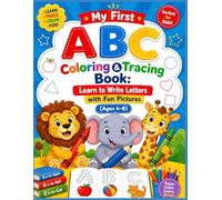My First ABC Coloring & Tracing Book: Learn to Write Letters with Fun Pictures (Ages 4-8)