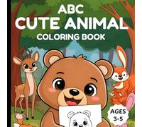 My First ABC Cute Animals Colouring Book: Big Bold Lines | Easy Alphabet Coloring | Ages 3-5