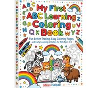 My First ABC Learning Coloring Book: Fun Letter Tracing, Easy Coloring Pages, and Early Learning Activities for Kids Ages 3-6