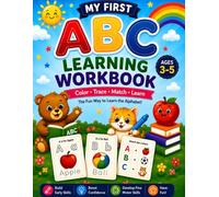 My First ABC Learning Workbook: Alphabet Tracing, Coloring, Word Practice & Matching Activities for Preschoolers Ages 3-5