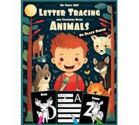 My First ABC Letter Tracing & Coloring Book Animals (on Black Paper): Alphabet Coloring Book for Toddlers