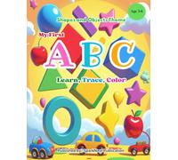 My First ABC Shapes and Objects Coloring Book for Kids Ages 3-6: Fun A-Z Alphabet Learning with Easy Shapes and Everyday Objects | Preschool & ... Bold, Simple, and Educational Coloring Pages