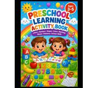 My First ABC Tracing & Activity Workbook: Learn Letters, Count, Color, Match & Play • Preschool Learning for Ages 3-5