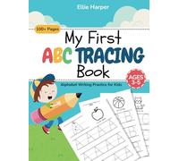 My First ABC Tracing Book: Alphabet Writing Practice for Kids (Alphabet Tracing Workbook for Ages 3-5 | Improve Handwriting, Pen Control & Letter Recognition)