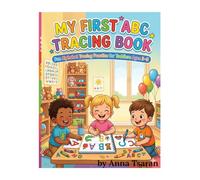 MY FIRST ABC TRACING BOOK: Fun Alphabet Tracing Practice for ToddIers Ages 3-5