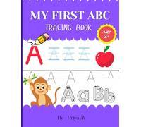 MY FIRST ABC TRACING BOOK: Practice Writing A-Z with Uppercase & Lowercase Letters for Toddlers and Early Learners