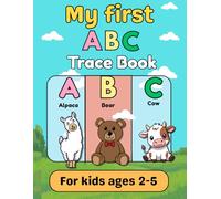 My First ABC Tracing Book with Animals (Uppercase and lowercase tracing practic)kids ABC tracing book kids age 2-5. Kids animal Coloring abc book: Fun ... • Perfect for Preschool and Kindergarten