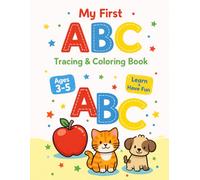 My First ABC Tracing & Coloring Book: Learn & Have Fun (Ages 3-5)