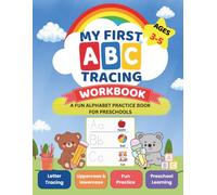 My First ABC Tracing Workbook: Learn to Trace Uppercase & Lowercase Letters | Writing Practice | Alphabet Activities | Ages 3-5