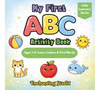 My First ABC - Words Activity Book for Kids Ages 1-4: (Learn Letters, First Words & Easy Coloring Pages for Preschool Kids | Big Simple Designs for Little Hands)