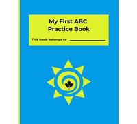 My First ABC Workbook: Learning the Alphabet is Fun