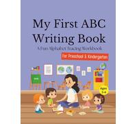 My First ABC Writing Book: A Fun Alphabet Tracing Workbook for Preschool & Kindergarten Kids Ages 3-6 | Letter Writing Practice with Handwriting Activities for Toddlers