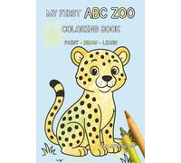 My first ABC ZOO coloring book: paint - draw - learn