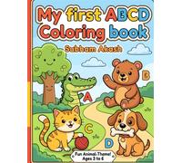 My First ABCD Coloring Book: Fun and Easy Alphabet Coloring Pages for Kids Ages 3-6 | Learn ABCs, Letters, and Words Through Creative Coloring